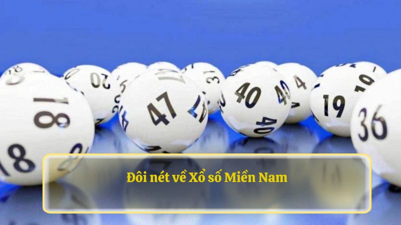 Đôi nét về Xổ số Miền Nam